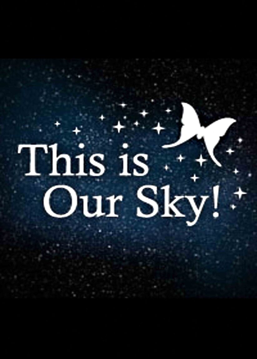 This Is Our Sky!