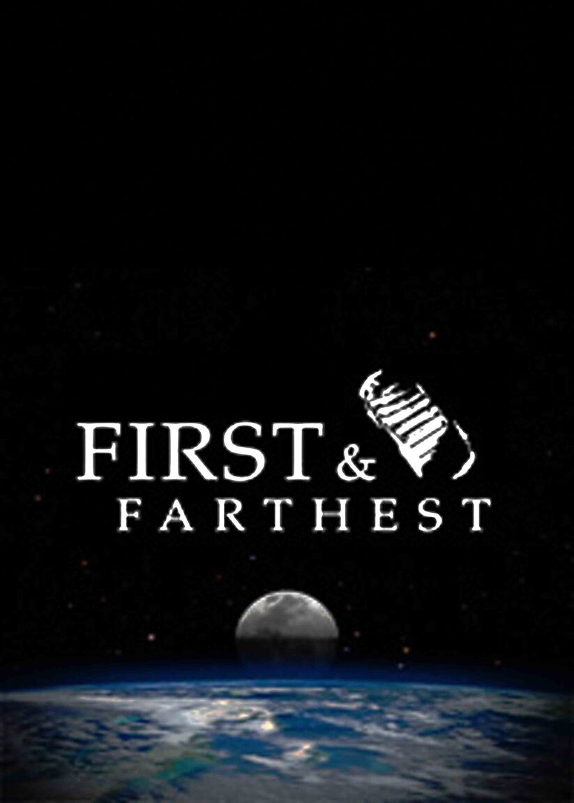 First and Farthest